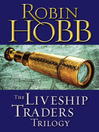 Cover image for The Liveship Traders Trilogy 3-Book Bundle